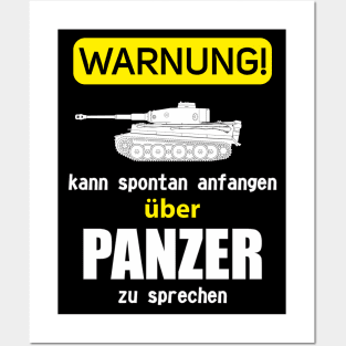 In German: WARNUNG kann spontan anfangen zu sprechen über PANZER (Tiger) Posters and Art